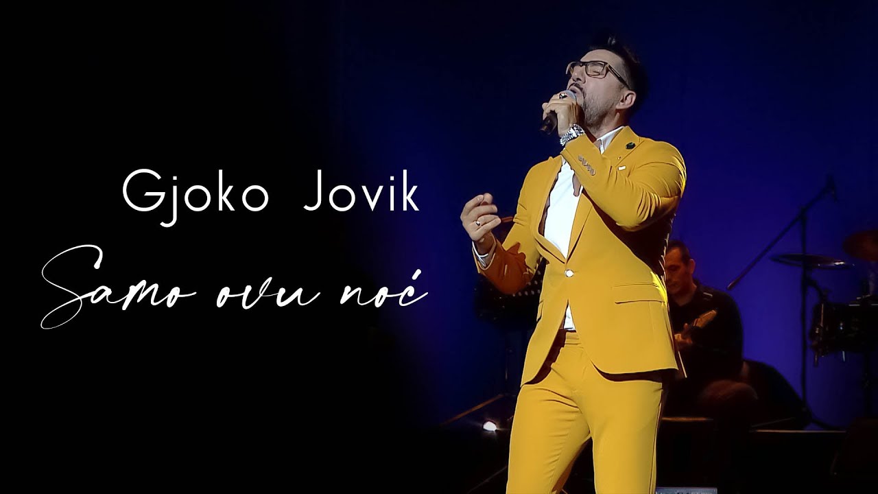 Gjoko Jovik & orkestar Borka Radivojevića - Samo ovu noć