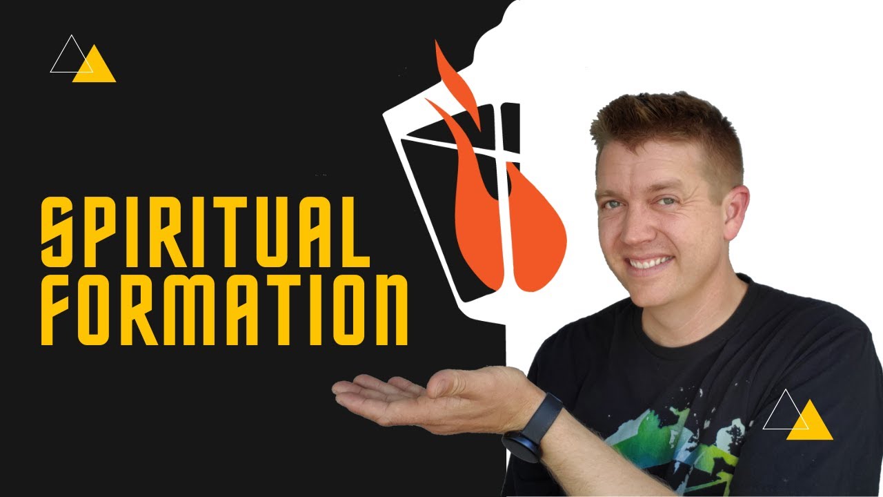 What is Spiritual Formation and Why it is important