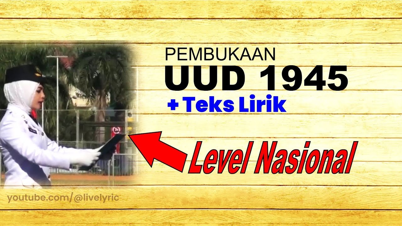 Pembacaan Pembukaan UUD 1945 yang Baik dan Benar Saat Upacara (Level Nasional)