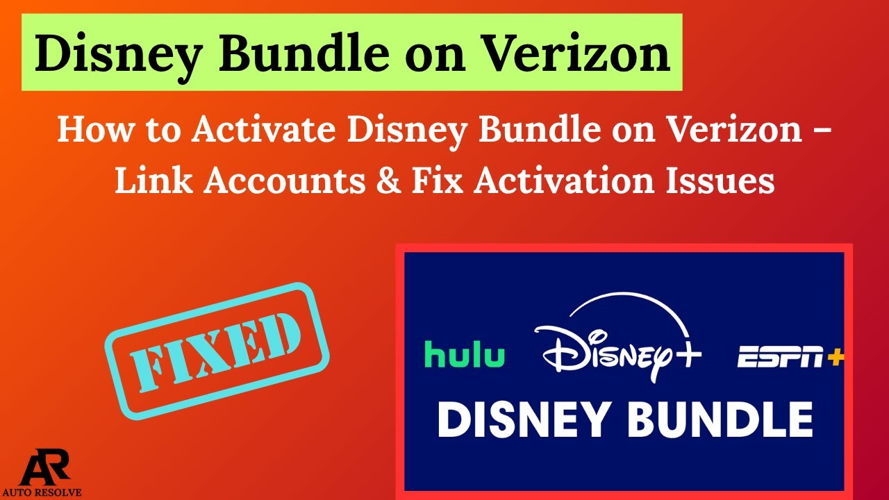 C&oacute;mo activar el paquete Disney en Verizon: vincular cuentas y solucionar problemas de activaci&oacute;n