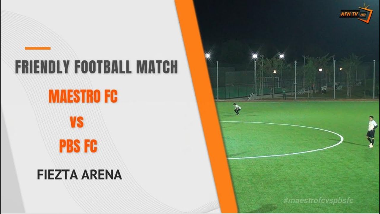 MAESTRO FC vs PBS FC | FRIENDLY FOOTBALL MATCH