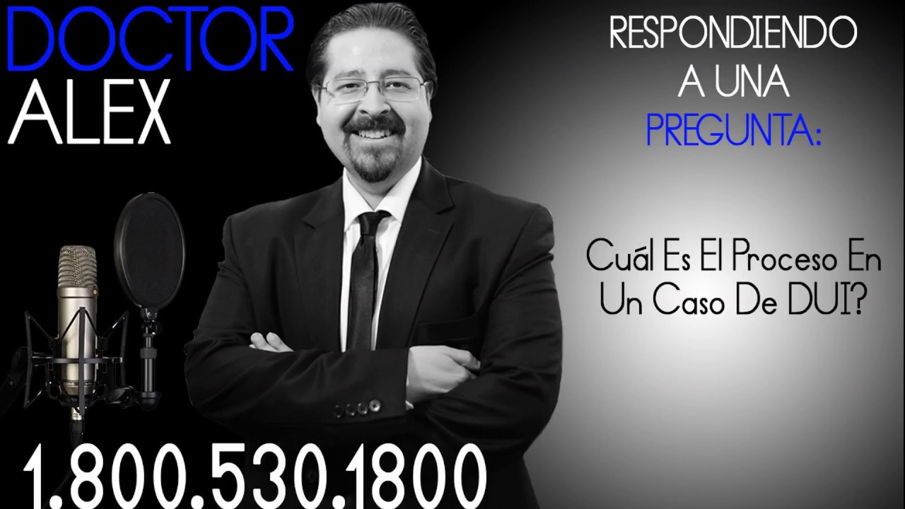 ¿Cuál Es El Proceso En Un Caso De DUI?