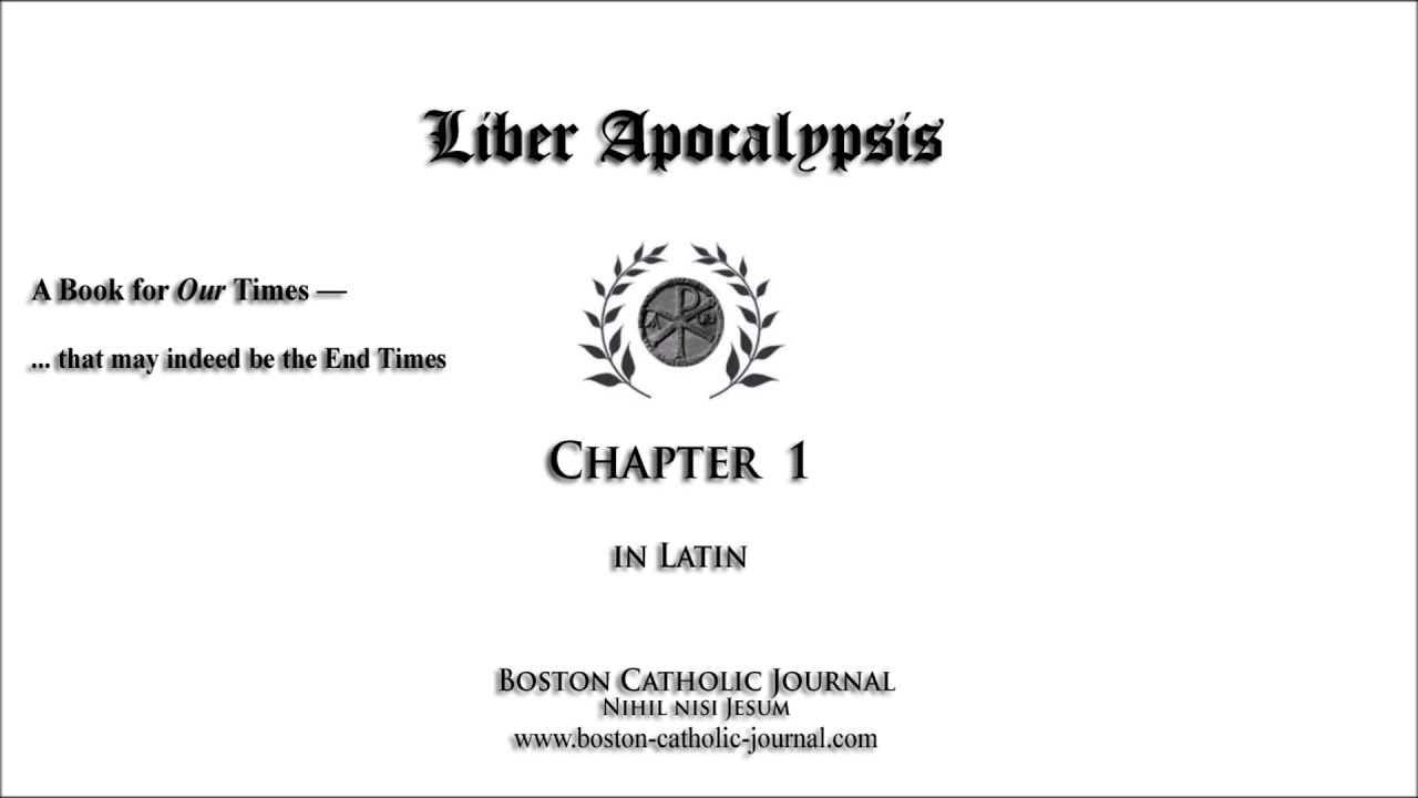 Liber Apocalypsis 1 Book of Apocalypse in Latin, with Latin and English text below