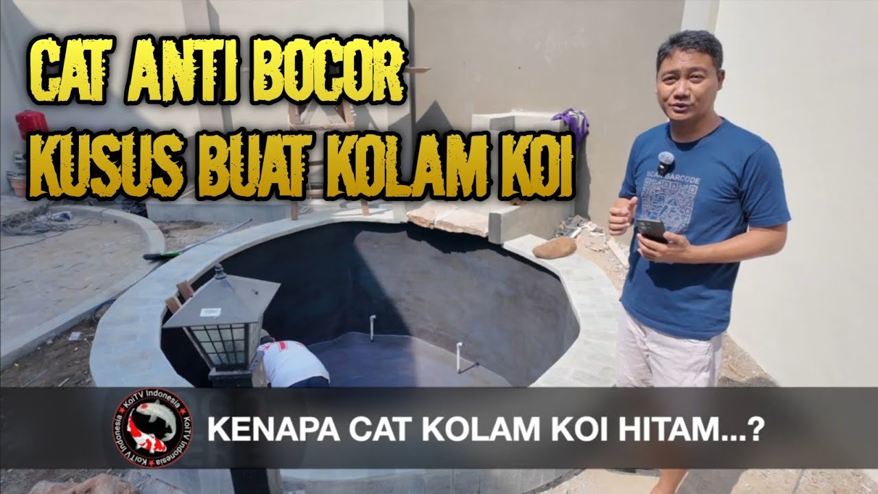 KENAPA CAT KOLAM KOI HITAM | DISAIN & BUKU KERJA KOLAM KOI 081230861117
