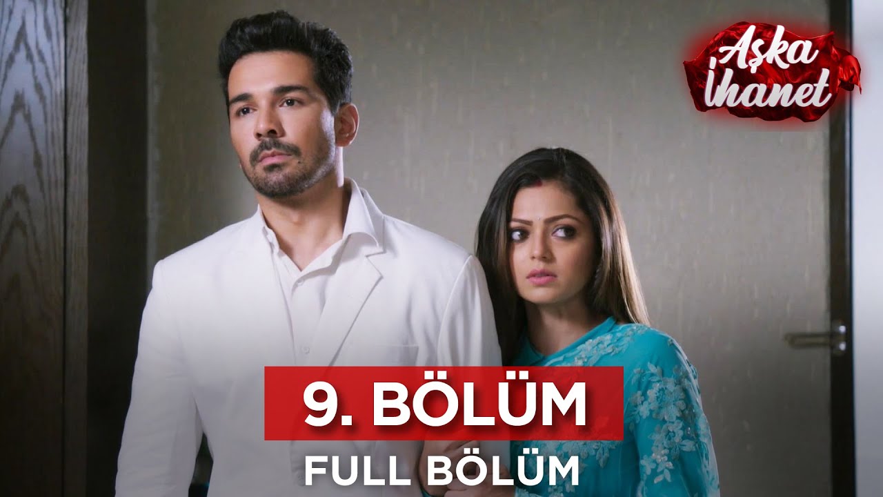 Aşka İhanet Hint Dizisi | 9. Bölüm