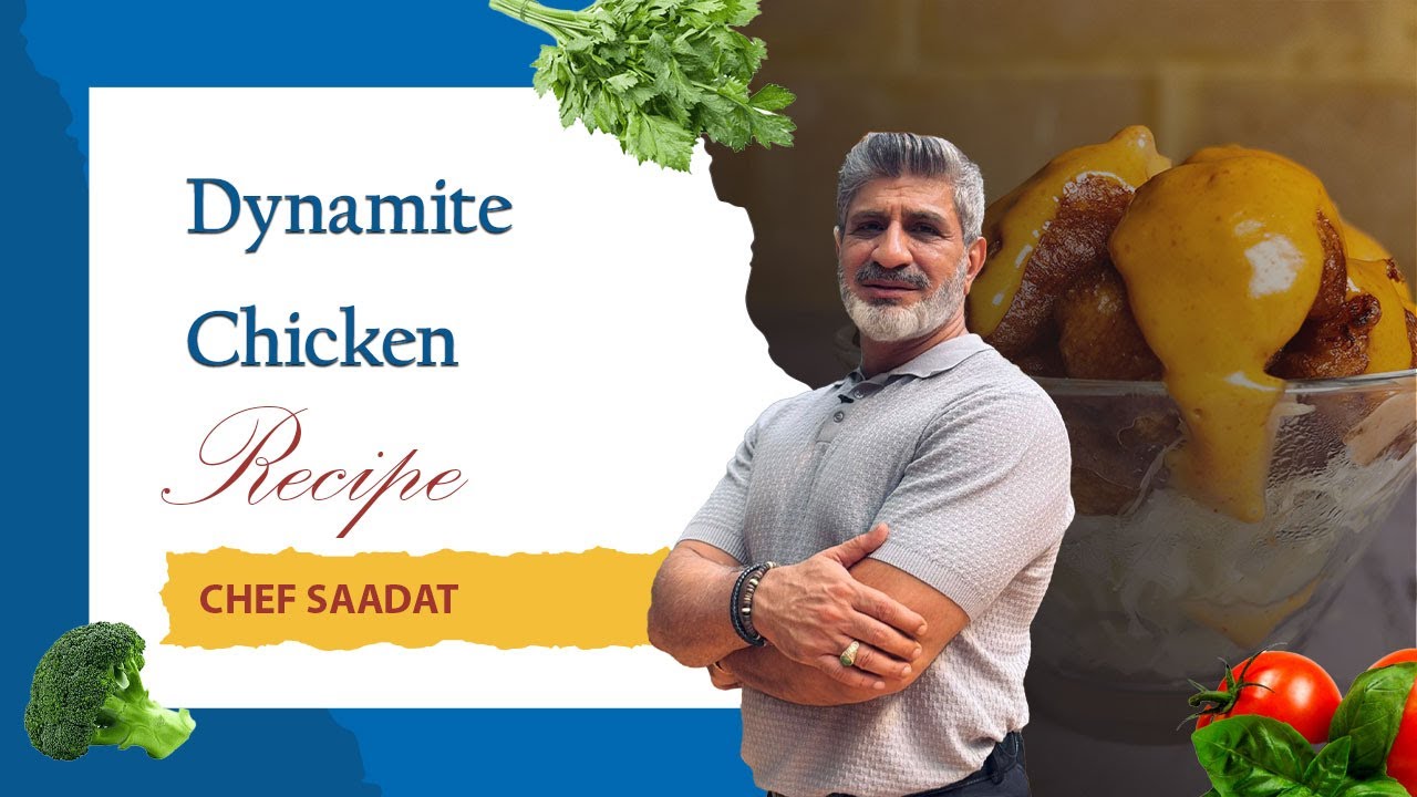 Dynamite Chicken Recipe | Spicy & Crispy Signature Dish | Chef Saadat