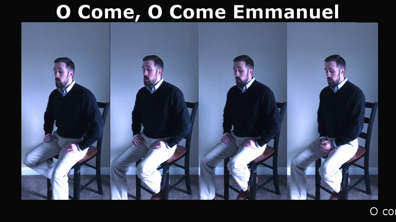 O Come, O Come Emmanuel