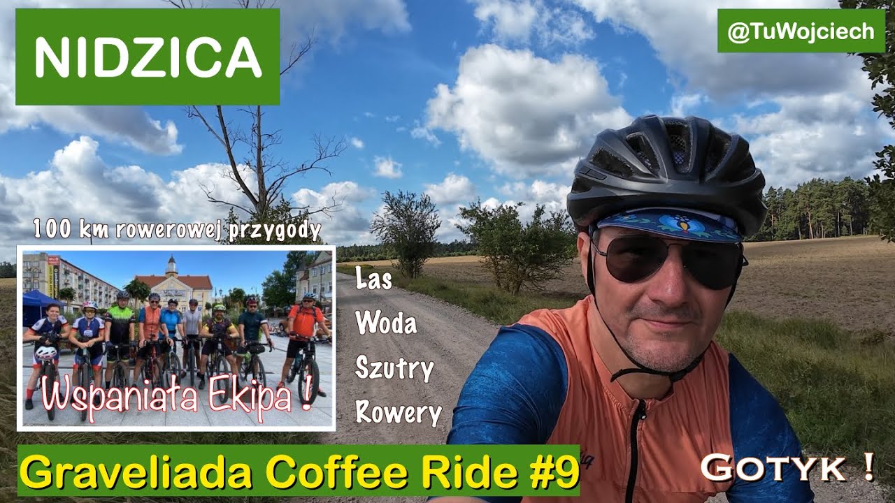 Graveliada CofeeRide #9 - Nidzica i okolice warmińsko mazurskich lasów i jezior rowerem. Link Strava