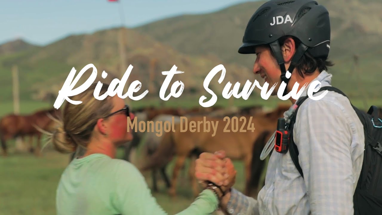 Ride to Survive - Mongol Derby 2024 Episode 6