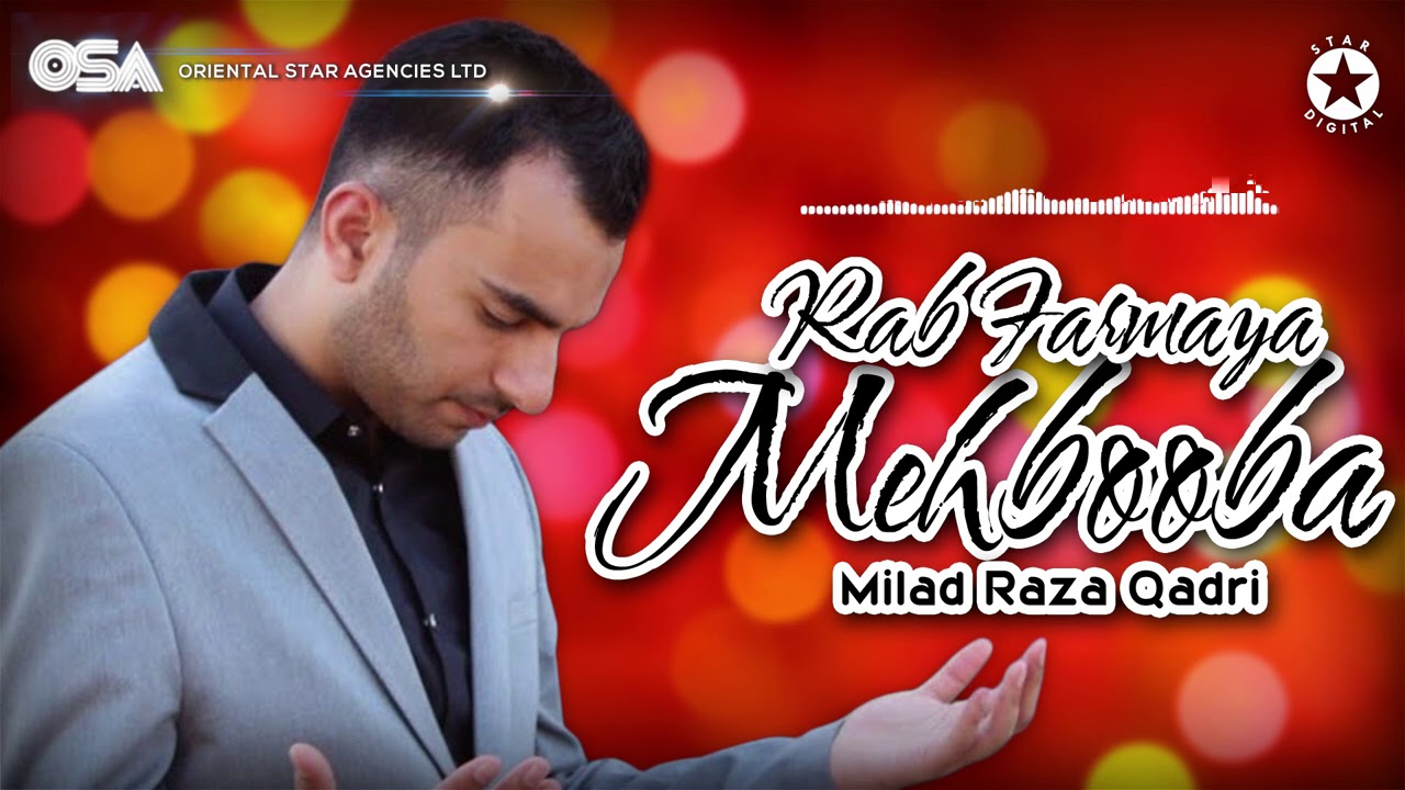 Rab Farmaya Mehbooba | Milad Raza Qadri | official complete version | OSA Islamic