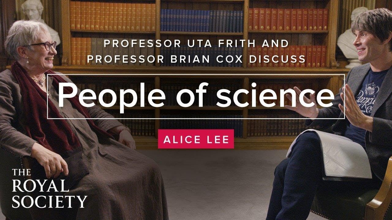 People of Science with Brian Cox - Uta Frith on Alice Lee