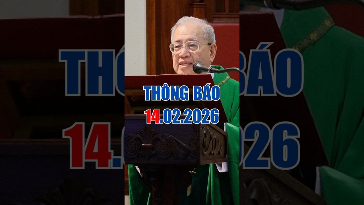 Thông báo 14-2-2026 nhà thờ Đức Bà