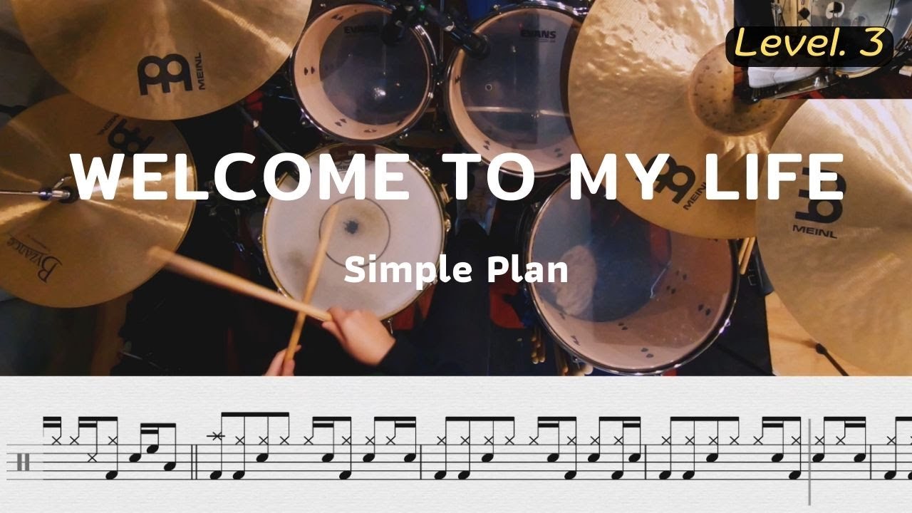 Welcome To My Life - Simple Plan  | โน้ตกลอง
