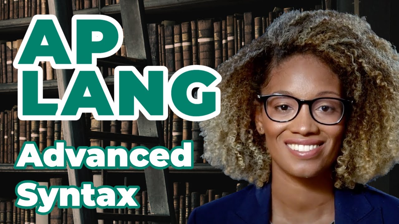 AP English Language: Advanced Syntax