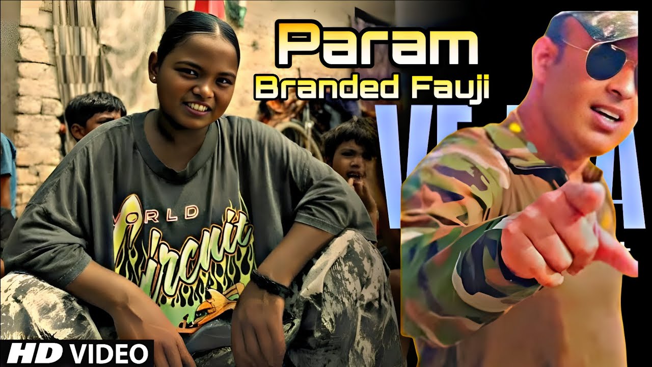 That Girl - Branded Fauji Ft. Param | Offical Music Rap Song Video
