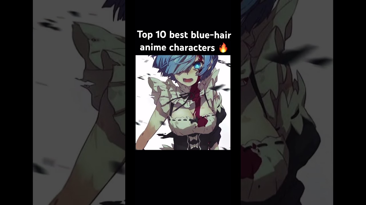 Top 10 best blue-haired anime characters ever