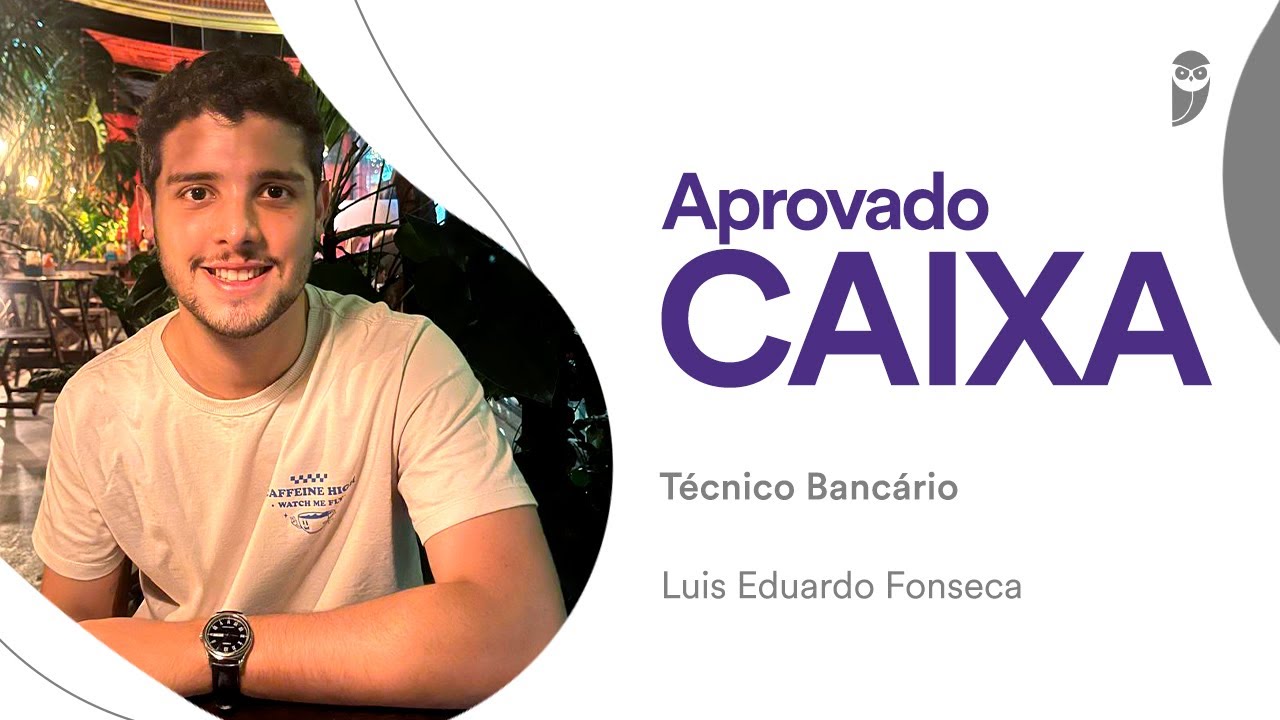 Concurso CEF: bate-papo com Luis Eduardo, aprovado para Técnico Bancário - Guarulhos/Zona Leste