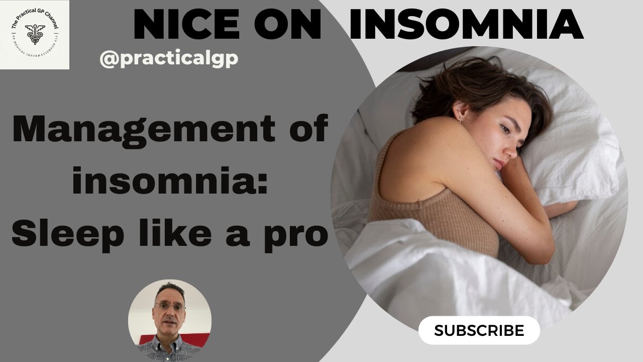 Insomnia Management According to NICE: Sleep Like a Pro
