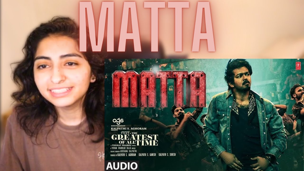 MATTA | The Greatest Of All Time REACTION!! | Thalapathy Vijay | Venkat Prabhu