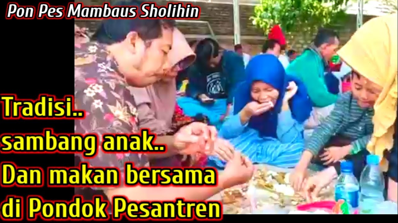 Tradisi sambang anak di pondok Mambaus sholihin suci manyar gresik