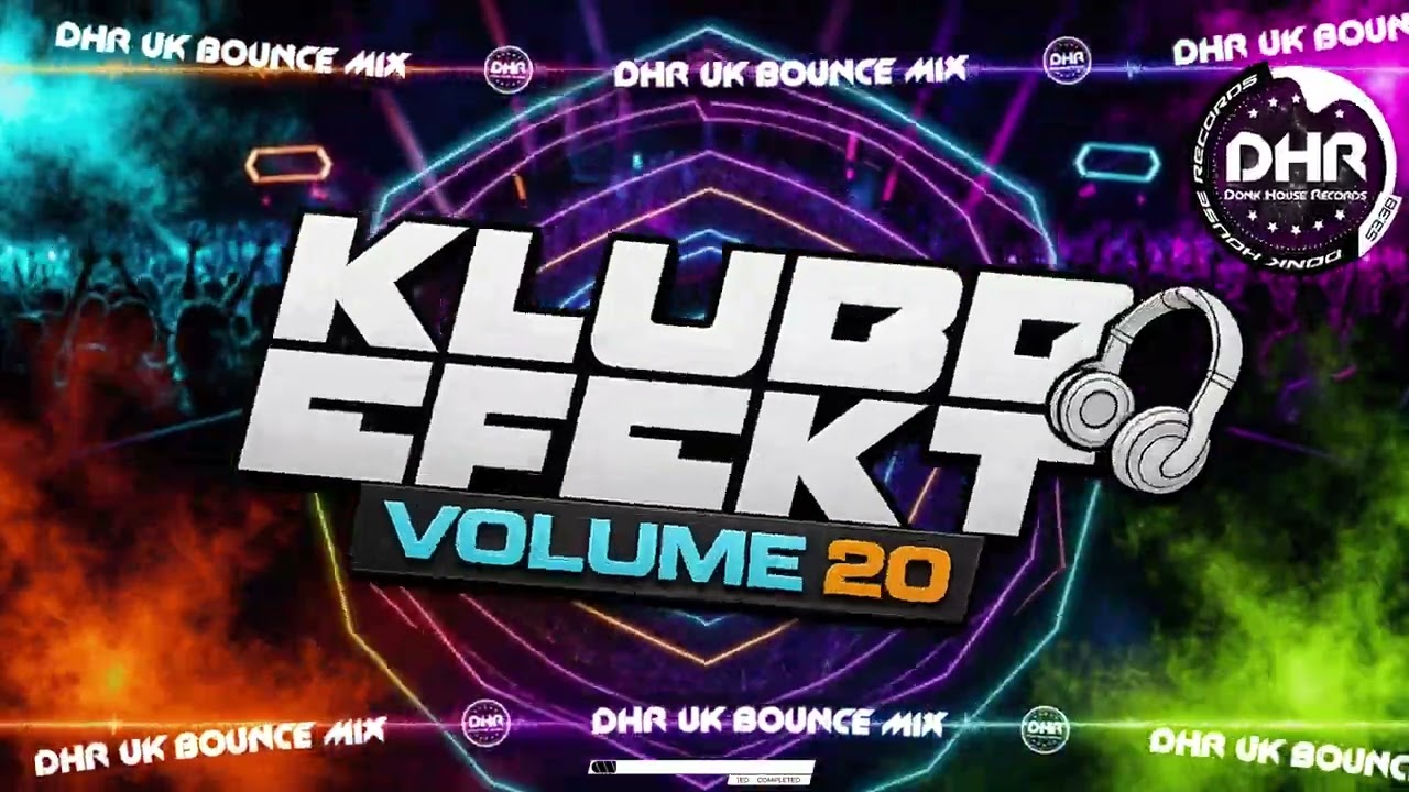 Klubb Efekt Volume 20 - 🔥 DHR Bounce DJ Mix 2026 🔥 
