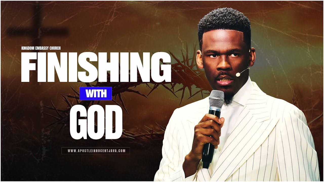 Finishing With God || Finishing Strong Series|| Apostle Innocent