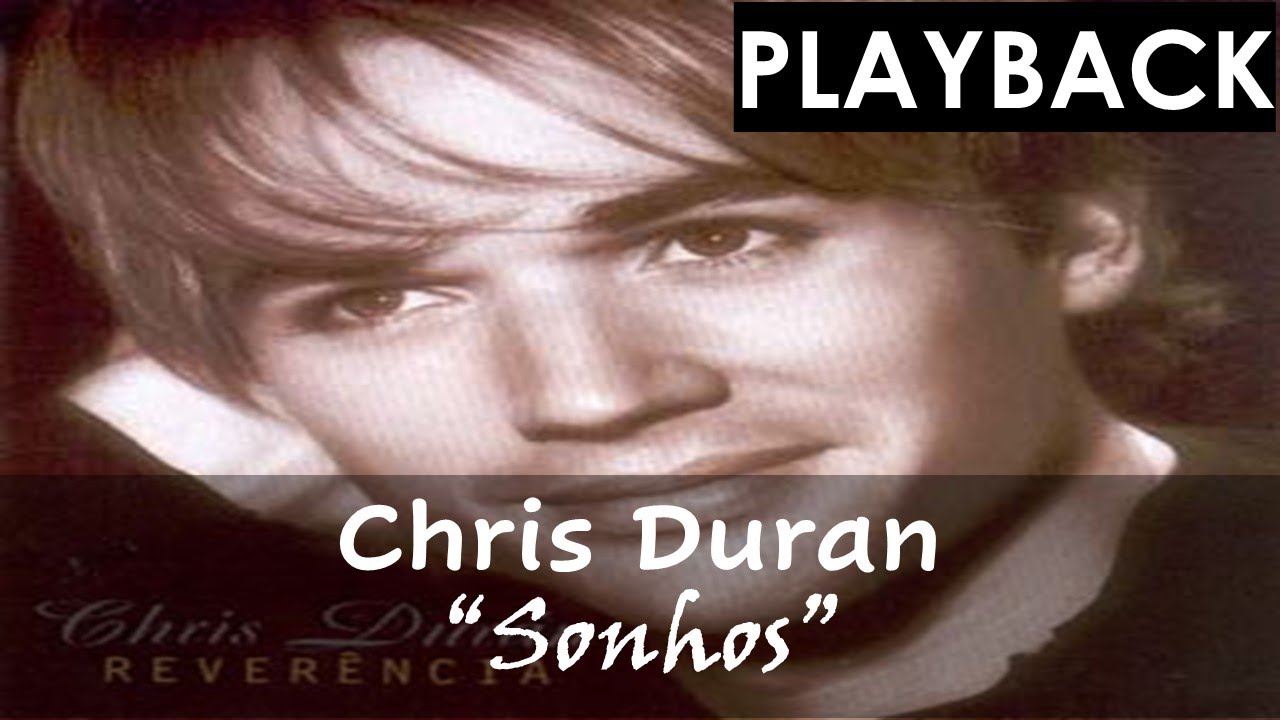 Sonhos - Chris Duran | PLAYBACK