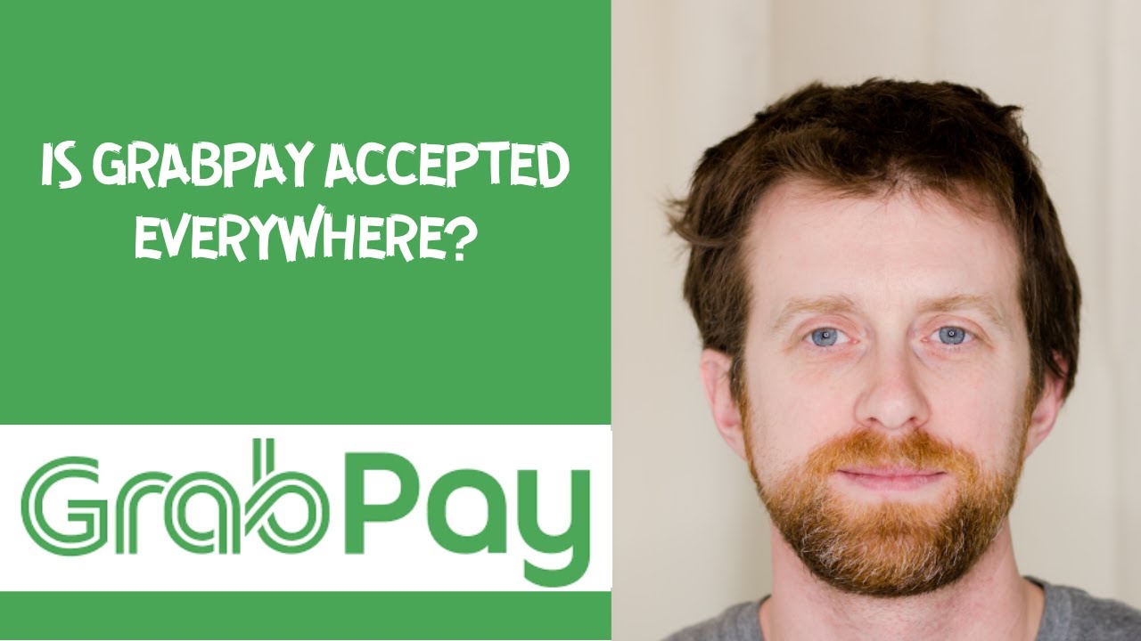 Is GrabPay accepted everywhere?