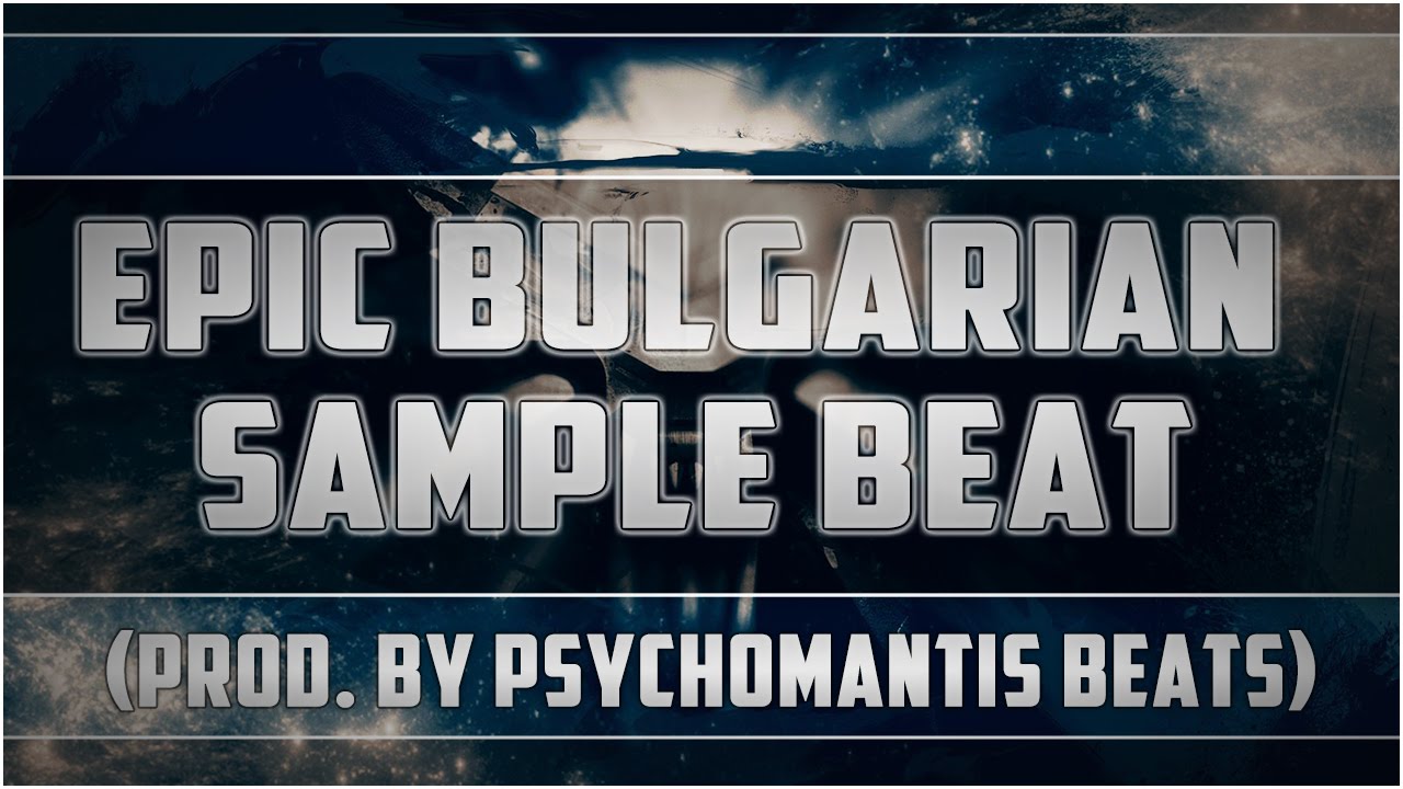 Hard Powerful Bulgarian Sample Rap Beat 2016 [HD] (prod. by Psychomantis Beats)