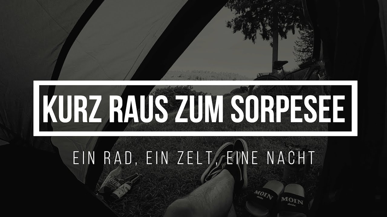 Kurz raus zum Sorpesee - Ein Rad, ein Zelt, eine Nacht