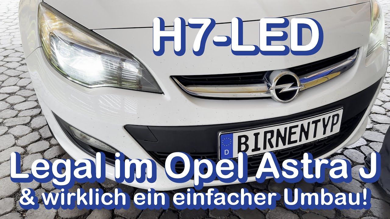 H7-LED im Opel Astra Typ J - legal im Scheinwerfer E1 2820 - Philips od. Osram !