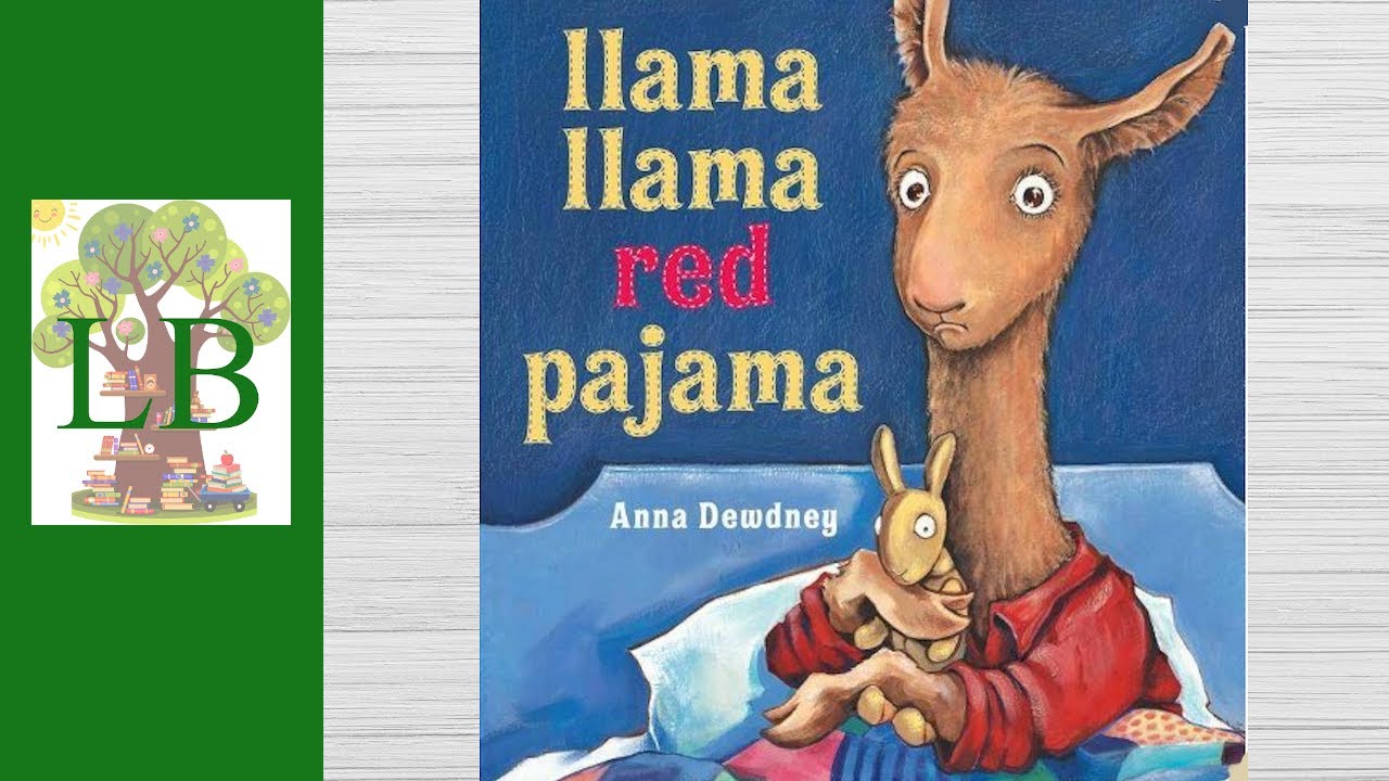 🛏️    Llama Llama Red Pajama - Read Aloud