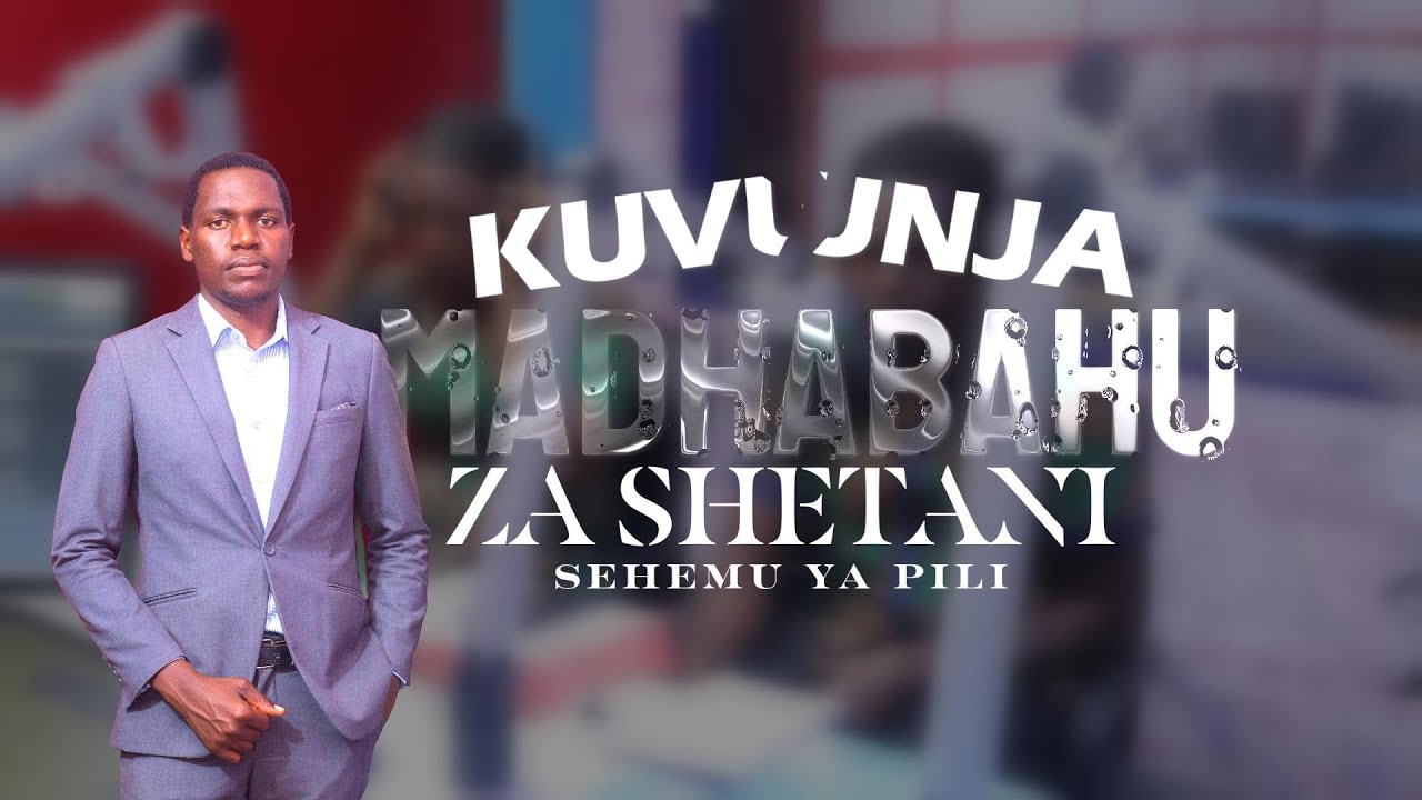 Kuvunja Madhabahu Sehemu ya Pili with Evangelit & Apostle Emmanuel Panuel