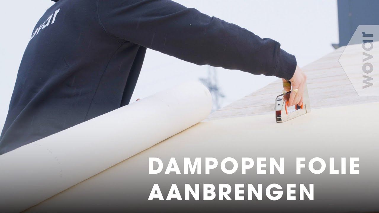 Dampopen folie aanbrengen | Waterkerende folie voor dak en gevel