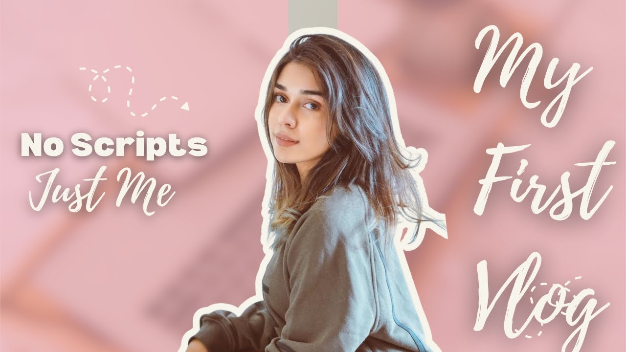 No Scripts, Just Me: My First Vlog | Eisha Singh