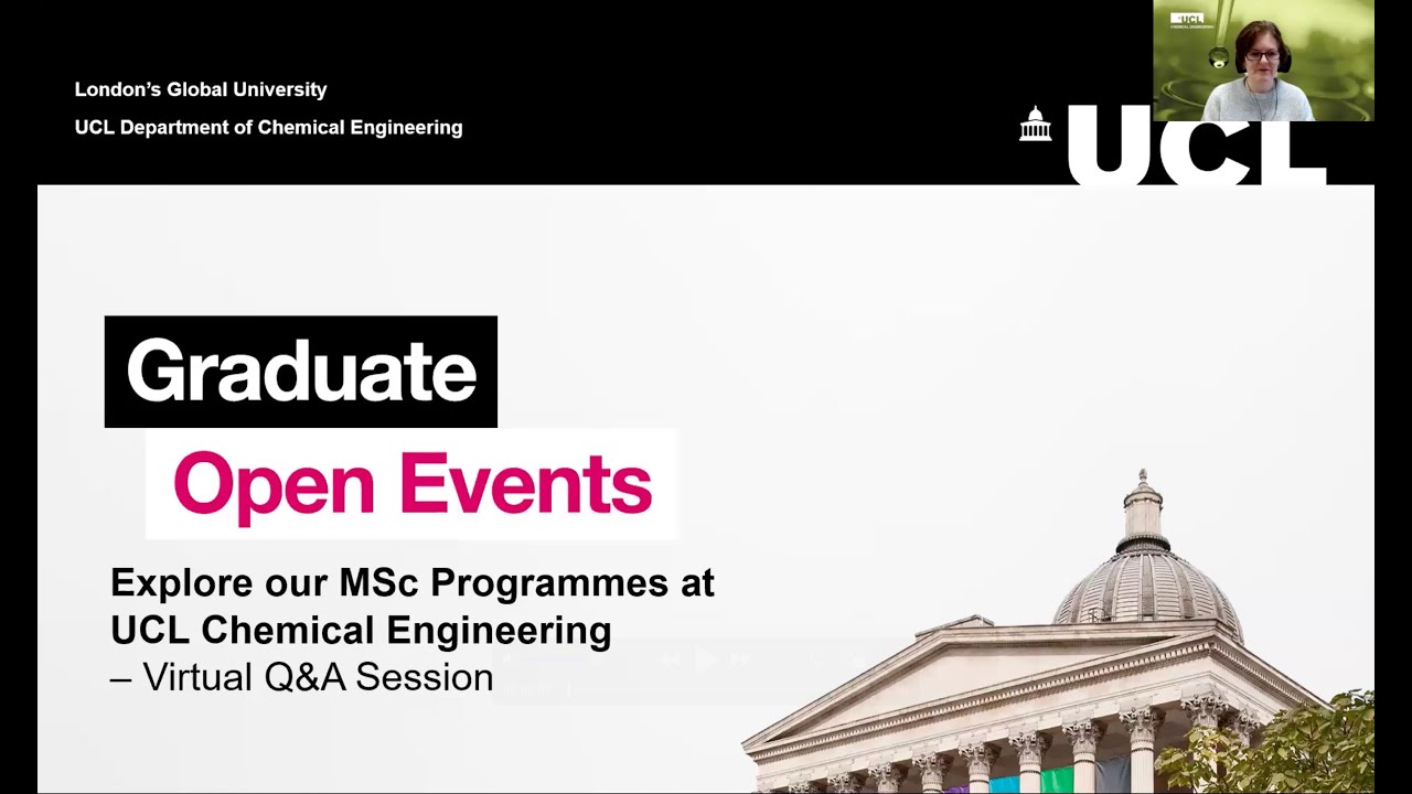 Graduate Open Event - Explore our MSc Programmes at UCL Chemical Engineering - Virtual Q&A Session