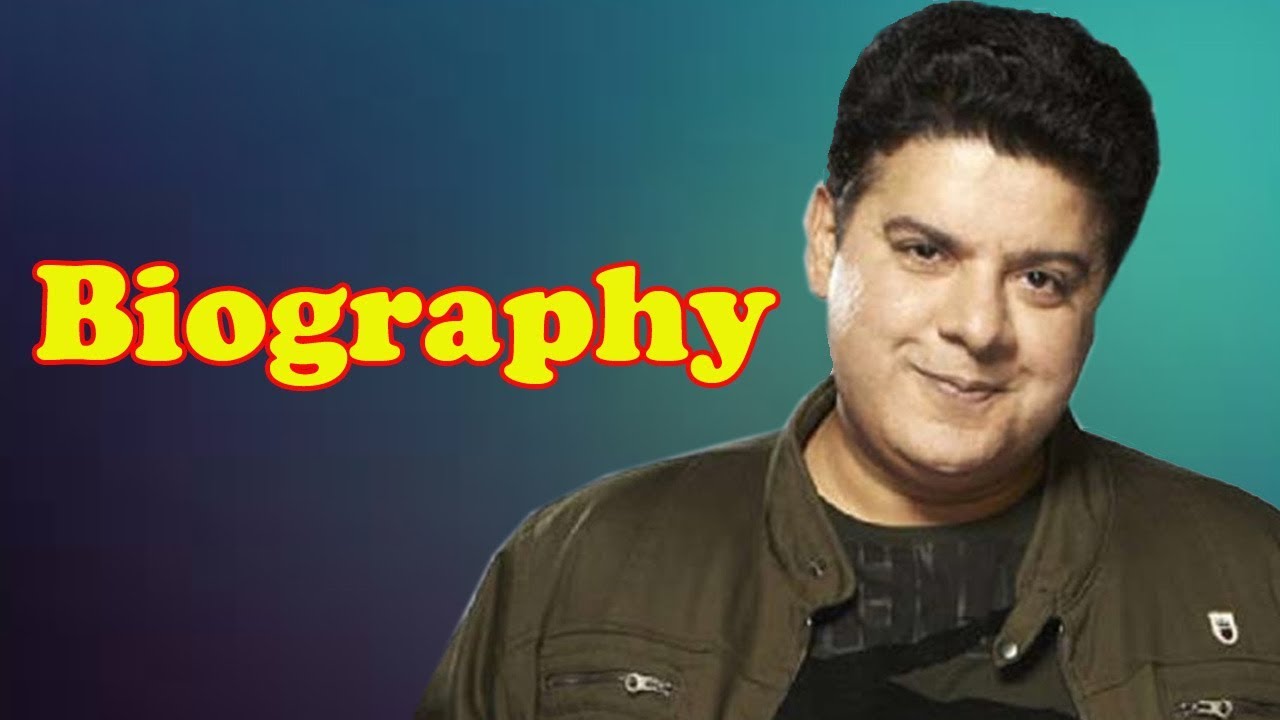 Sajid Khan - Biography