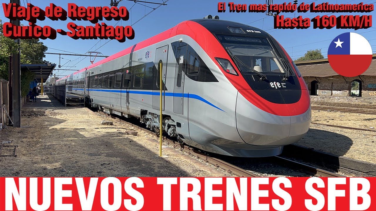 EFE Central | Viaje de Regreso Nuevos Trenes BMU SFB-500 desde Curico a Santiago