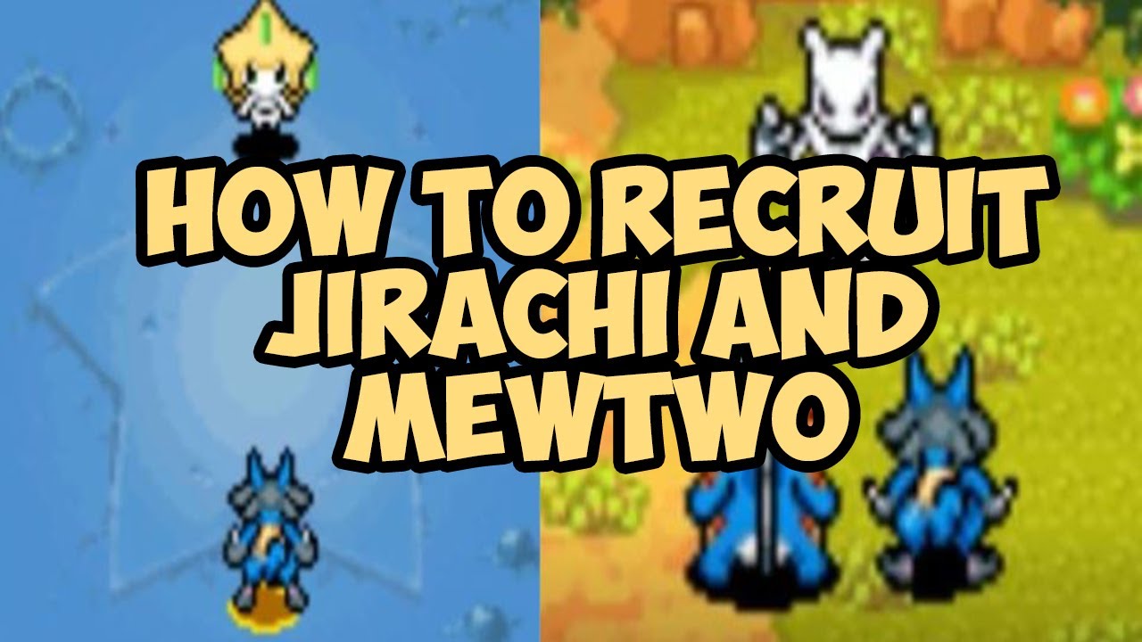How to Recruit Jirachi and Mewtwo - Pokemon Mystery Dungeon: Explorers of Sky