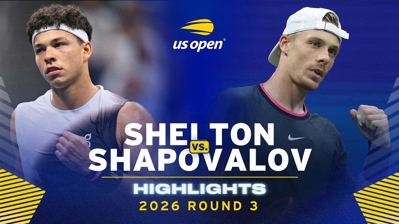 Ben Shelton vs. Denis Shapovalov Highlights | 2026 US Open Round 3