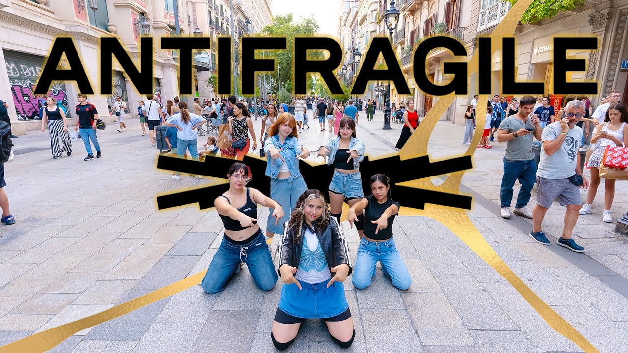 [KPOP IN PUBLIC] LE SSERAFIM (르세라핌) “ANTIFRAGILE” | Dance Cover by INSANE fromBarcelona