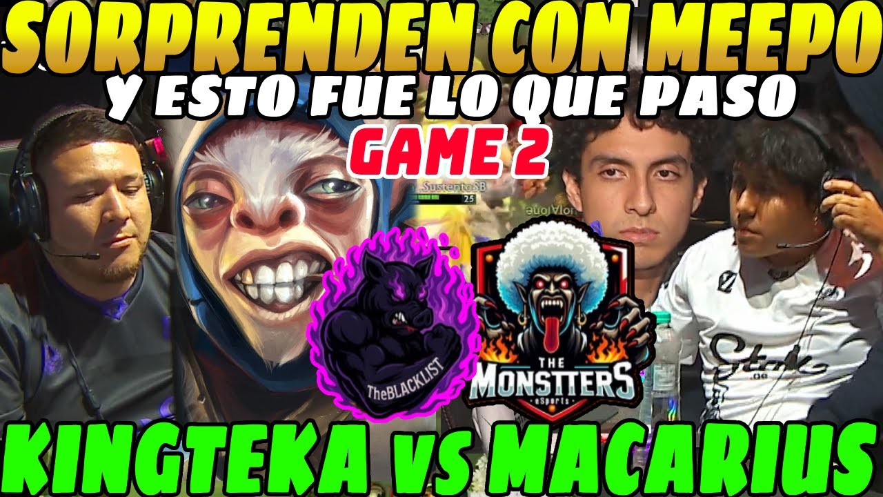 🏆SORPRENDEN pickeando MEEPO, Team KINGTEKA vs Team MACARIUS, GAME 2🏆| FINAL ZEEINTERNACIONAL 2🏆