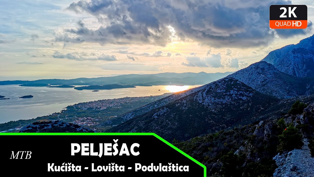 MTB: Krug po Pelješcu (Kućište - Lovište - Donja Vrućica - Podvlaštica - Orebić)