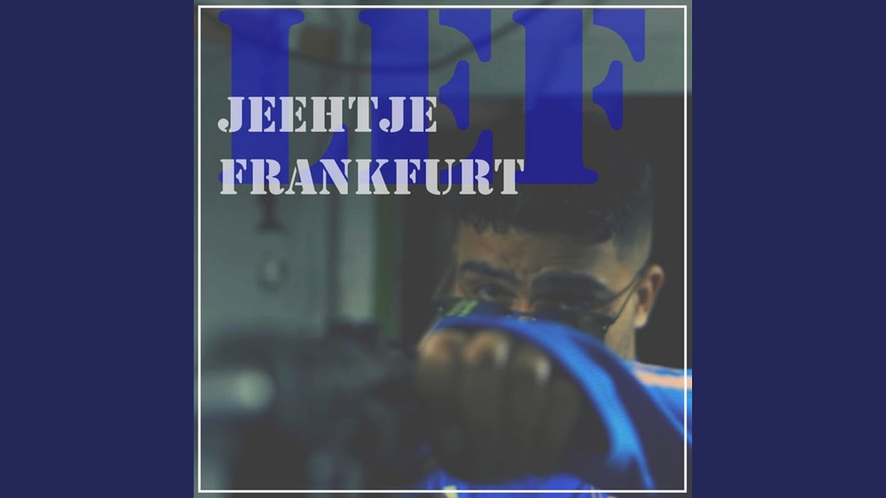 Jeehtje/Frankfurt