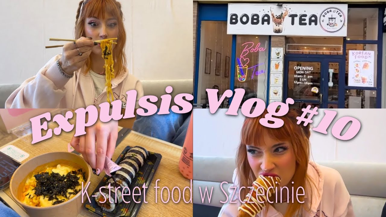 K-STREET FOOD W SZCZECINIE! | EXPULSIS VLOG #10