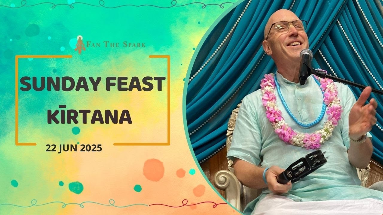 Sunday Feast Kirtan | HG Vaisesika Dasa | 22 Jun 2025