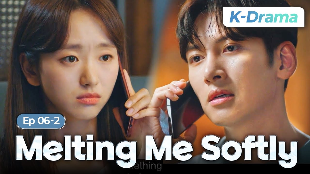 [K-Drama] Their chaotic phone call📞😂 | Melting Me Softly EP.6-2 #Engsub
