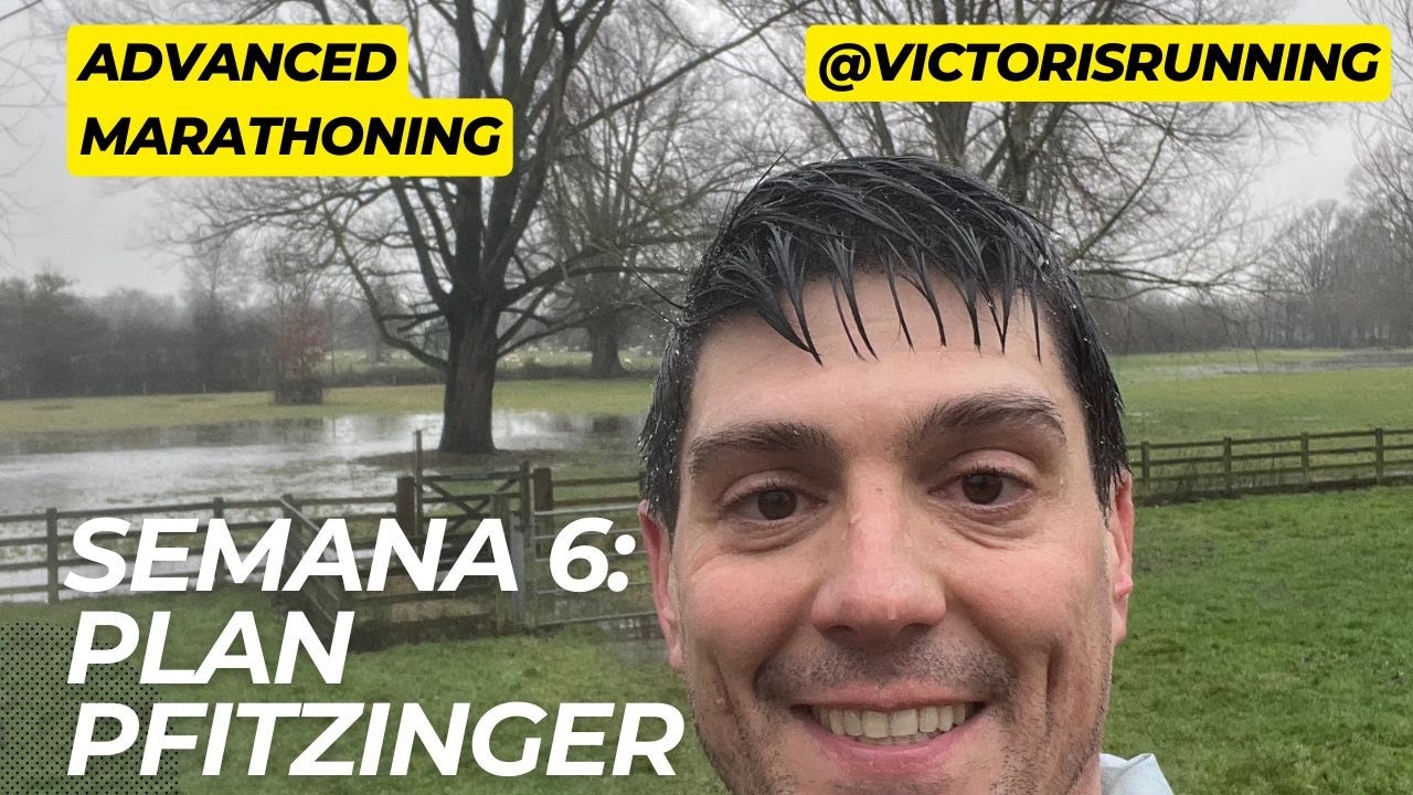 Semana 6 Plan Advanced Marathoning - Pfitzinger & Douglas 💪 Good For Age London qualifying 🎯 121km