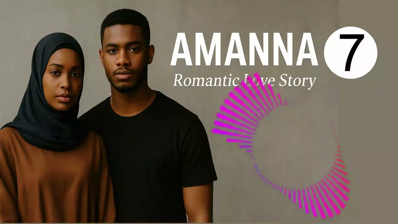 AMANNA Episode 7