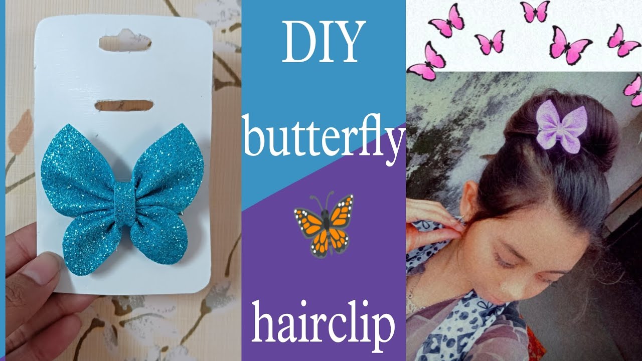 DIY butterfly hairclip | DIY glitter foam sheet hair clip | making hair clip
